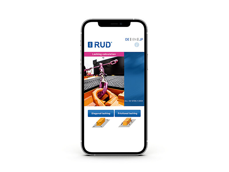 The RUD app for calculating lashing equipment for safe diagonal and tie-down lashing in accordance with the EN standard.